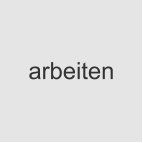 arbeiten