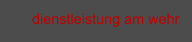 dienstleistung am wehr