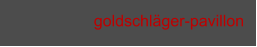 goldschläger-pavillon