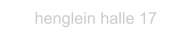 henglein halle 17