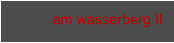 am wasserberg II