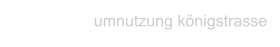 umnutzung königstrasse
