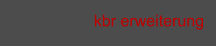 kbr erweiterung